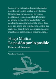 VASO ROTO, La pasión por lo posible, Hugo Mujica - VASO ROTO