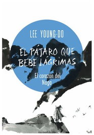 El pájaro que bebe lágrimas 01/04: El corazón del Naga, Lee Young-do