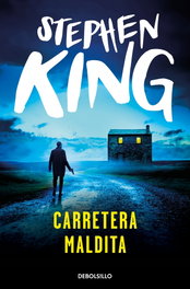 Carretera Maldita, Stephen King - Penguin Random House Grupo Editorial, S.A.U.