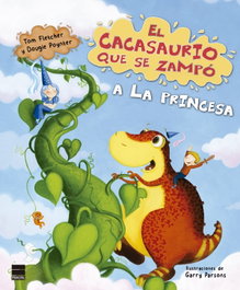 PRINCIPAL DE LOS LIBROS, El cacasaurio que se zampó a la princesa, Tom Fletcher