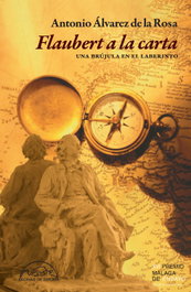 Flaubert a la carta, Antonio Álvarez de la Rosa - PAGINAS DE ESPUMA EDITORIAL