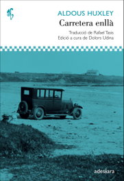 Carretera anlla, Aldous Huxley - ADESIARA