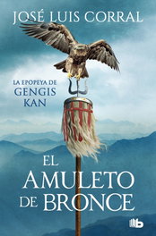 El amuleto de bronce, José Luis Corral Lafuente - B DE BOLSILLO