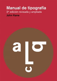 MANUAL DE TIPOGRAFIA, John Kane - GUSTAVO GILI