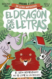 BEASCOA, El dragón de las letras 2. El león desmelenado no se come ni un bocado - Begoña Oro
