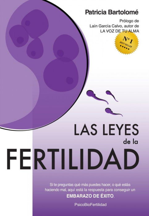 Creando Nuevas Vidas, Las leyes de la fertilidad - Patricia Bartolomé