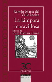 La lámpara maravillosa, Ramón del Valle-Inclán - CASTALIA EDITORIAL