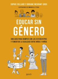 Educar sin género, Sophie Collard - ZENITH