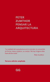 Pensar la arquitectura, Peter Zumthor - GUSTAVO GILI