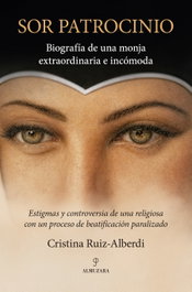 Sor Patrocinio, Cristina Ruiz-Alberdi - ALMUZARA EDITORIAL