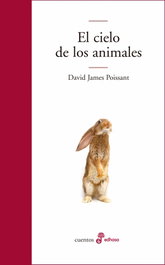El cielo de los animales, David Poissant - EDHASA EDITORIAL