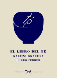 El libro del té, Kakuzo Okakura - LIBROS DEL ZORRO ROJO