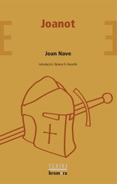 Joanot, Joan Nave Fluxa - BROMERA EDICIONS