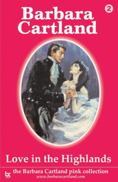 Love in the Highlands, Barbara Cartland - BARBARA CARTLAND.COM (IBD)