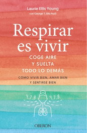Respirar es vivir, Laurie Ellis Young - OBERON
