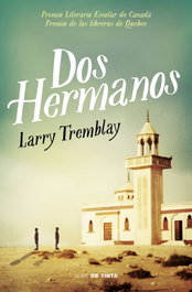 Dos hermanos, Larry Tremblay - NUBE DE TINTA