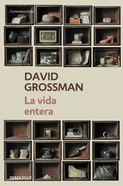 La vida entera, David Grossman - DEBOLSILLO