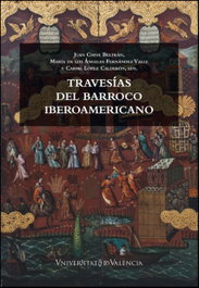 Travesias del barroco iberoamericano, Juan Chiva/Maria Angeles Fernandez - PUV.(PUB.UNIVERSITAT VALENCIA)