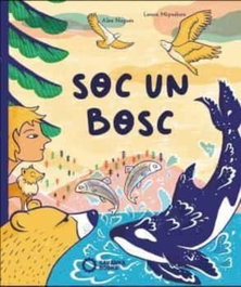 SAVANNA BOOKS, Sóc un bosc - Alex Nogués