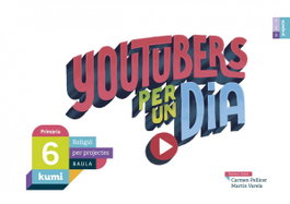 BAULA, YOUTUBERS PER UN DIA 6 PRIMARIA RELIGIO PROJECTE KUMI