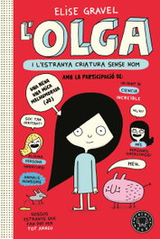 Olga i l'estranya criatura sense nom, Elise Gravel - BLACKIE BOOKS