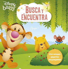 Disney Baby. Busca y encuentra. Con solapas gigantes desplegables, Disney - DISNEY LIBROS