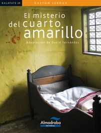 El misterio del cuarto amarillo, Gaston Leroux - ALMADRABA