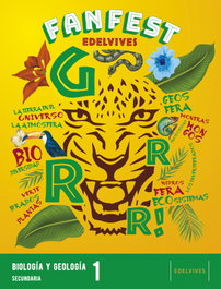 EDELVIVES, GRRR!. BIOLOGÍA Y GEOLOGÍA 1ºESO 22 FANFEST - AA.VV
