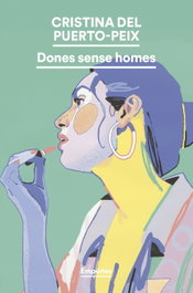 Dones sense homes, Cristina del Puerto-Peix - EMPURIES