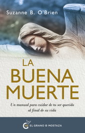 La buena muerte, Suzanne B. O'Brien - GRANO MOSTAZA