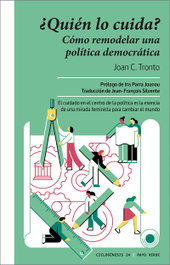 ¿Quién lo cuida?, Joan C. Tronto - RAYO VERDE