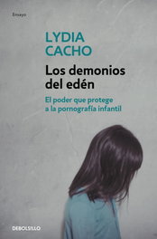 Los demonios del Edén, Lydia Cacho - DEBOLSILLO