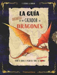 TRAMUNTANA, La guía secreta de un cazador de dragones