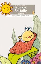 El caragol Fredolic, Joan Pla - BROMERA EDICIONS