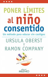 Poner límites al niño consentido, Ursula Eleonore Oberst - MILENIO EDITORIAL