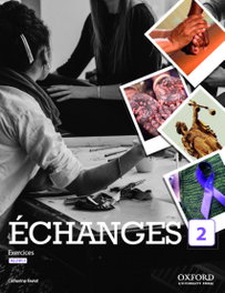 OXFORD UNIVERSITY PRESS, Échanges 2. Livre d'exercices, Catherine Favret