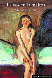 La voz en la maleza, Mercè Romero - ALBA