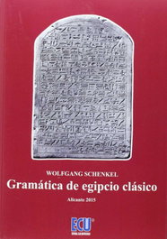 ECU, GRAMÁTICA DE EGIPCIO CLÁSICO, Wolgang Schenkel - ECU