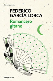 Romancero gitano, Federico García Lorca - DEBOLSILLO