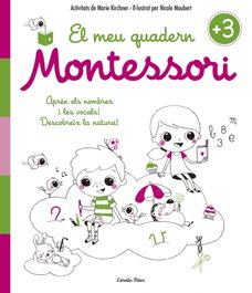 Estrella Polar, El Meu Quadern Montessori 3 Anys - Marie Kirchner