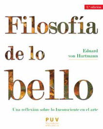 Filosofía de lo bello, Eduard Von Hartmann - PUV.(PUB.UNIVERSITAT VALENCIA)