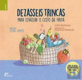 Dezasseis trincas para esvaizar o cesto da fruta, AA.VV. - ALFARROBA