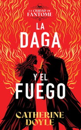 La daga y el fuego, Catherine Doyle - HIDRA