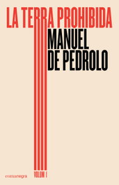 LA TERRA PROHIBIDA. VOLUM 1, Manuel de Pedrolo - COMANEGRA