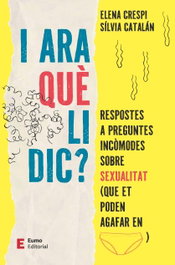 I ara què li dic? - Elena Crespi y Sílvia Catalán