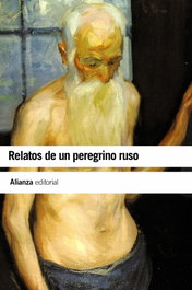 Relatos de un peregrino ruso, Anónimo - ALIANZA