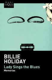 Lady sings the blues, Billie Holiday - TUSQUETS