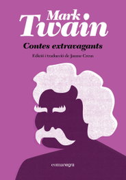 Contes extravagants, Mark Twain - COMANEGRA
