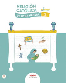EDEBE, RELIGIÓN CATÓLICA 2 - EDEBE