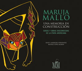 Maruja Mallo: Una memoria en construcción, X.R. Barreiro Fdez, Beatriz López Moran - MAR MAIOR